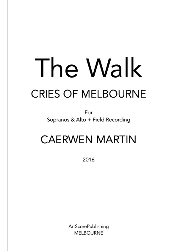 The Walk Cries of Melbourne for Sopranos & Alto + Field Recording