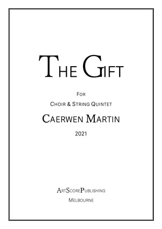THE GIFT FOR CHOIR & STRING QUINTET