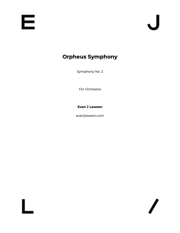 Orpheus Symphony Symphony No. 2 For Orchestra Evan J Lawson