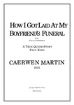 How I got Laid at my Boyfriend's Funeral